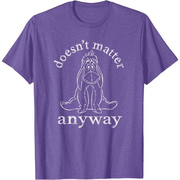 Winnie The Pooh Eeyore Doesn't Matter Anyway Quote Unisex Softstyle T-Shirt for Men Women Kids,Purple Heather Color,Size YM