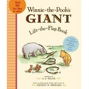 A A MILNE; ERNEST H SHEPARD Winnie-The-Pooh Winnie the Pooh&apos;s Giant Lift The-Flap, (Board Book)