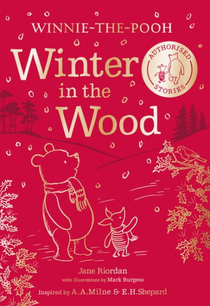 Jane Riordan Winnie-the-Pooh: Winter in the Wood (Hardcover)