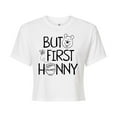thumbnail image 1 of Winnie the Pooh - But First Honey - Juniors Cropped Cotton Blend T-Shirt, 1 of 4