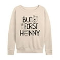 thumbnail image 1 of Winnie the Pooh - But First Honey - Women's Lightweight French Terry Long Sleeve Shirt, 1 of 4