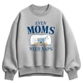 thumbnail image 1 of Winnie the Pooh - Even Moms Need Naps - Women's Oversized Fleece Crew Sweatshirt, 1 of 3