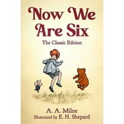 Winnie the Pooh Now We Are Six The Classic Edition, Book 3, Hardcover