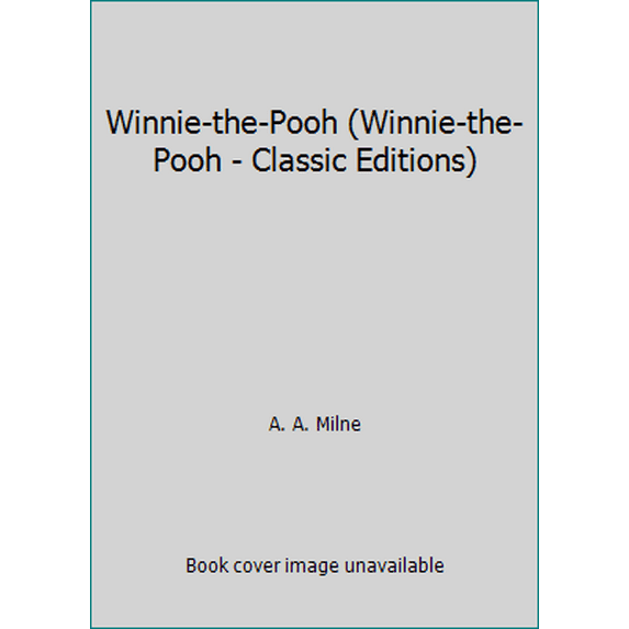 Pre-Owned Winnie-the-Pooh (Winnie-the-Pooh - Classic Editions) (Paperback) 0603572642 9780603572647