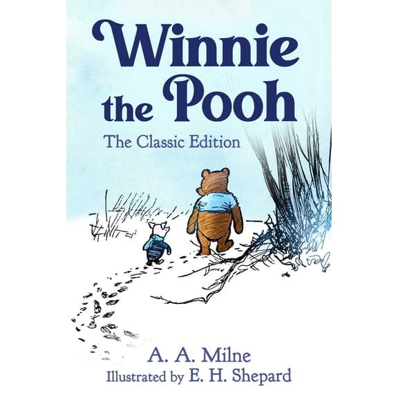 Winnie the Pooh Winnie the Pooh: The Classic Edition, Book 1, (Hardcover)