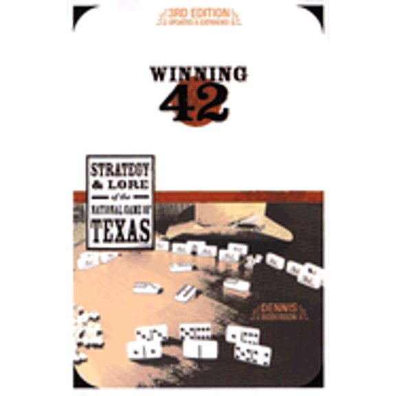 Pre-Owned Winning 42: Strategy and Lore of the National Game of Texas (Third Edition) (Paperback) 0896725413 9780896725416