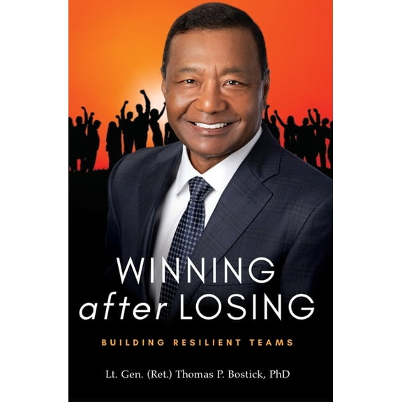 Winning After Losing: Building Resilient Teams, (Hardcover)