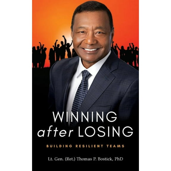 Winning After Losing: Building Resilient Teams, (Paperback)