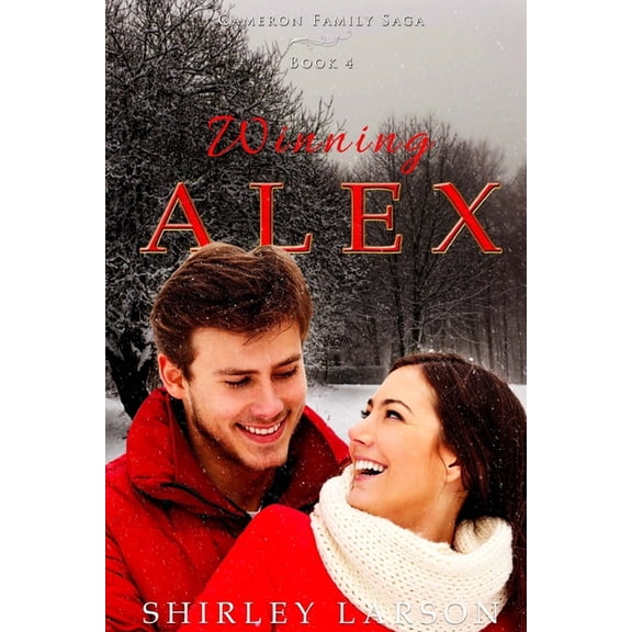 Winning Alex : The Cameron Family Saga (Paperback)