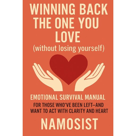 Piccoli Manuali Di Sopravvivenza Winning Back the One You Love: (Without Losing Yourself), (Paperback)