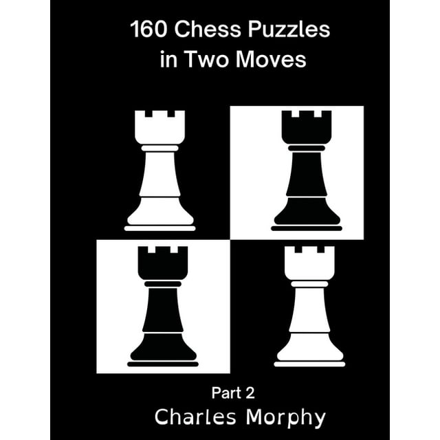 Winning Chess Exercise 160 Chess Puzzles in Two Moves, Part 2, (Paperback)