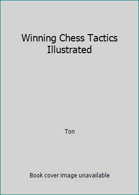 Pre-Owned Winning Chess Tactics Illustrated