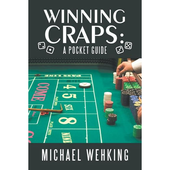 Winning Craps: a Pocket Guide (Paperback)