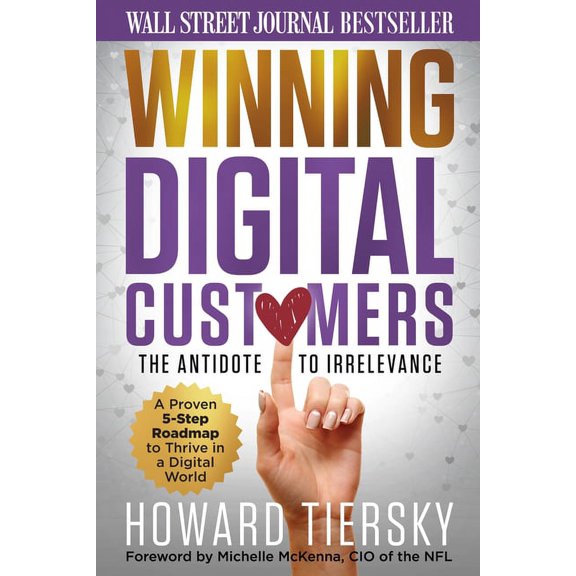 Winning Digital Customers : The Antidote to Irrelevance (Edition 1) (Hardcover)