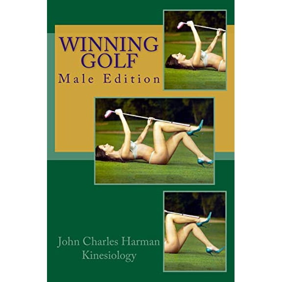 Winning Golf Paperback 1475000146 9781475000146 John Charles Harman