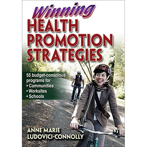 Pre-Owned Winning Health Promotion Strategies (Paperback) 0736079653 9780736079655