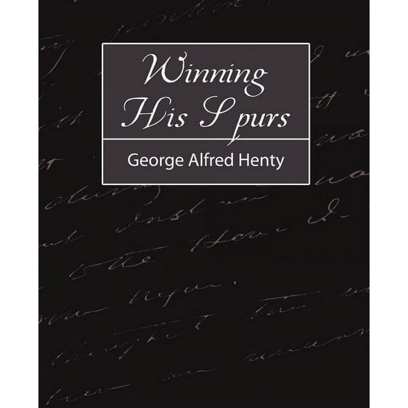 Winning His Spurs (Paperback)