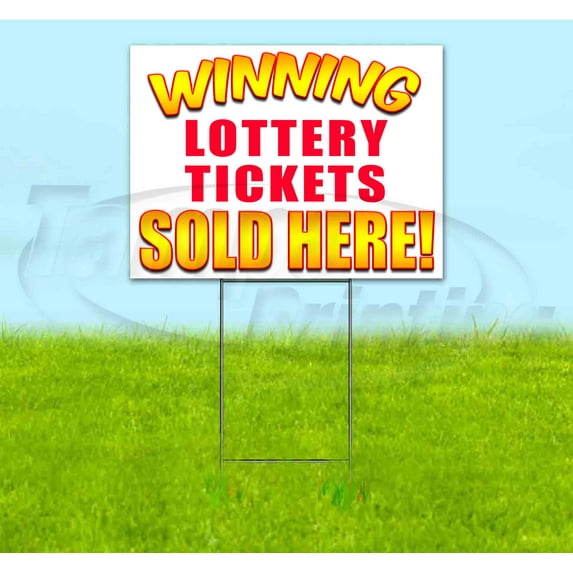 Winning Lottery Tickets Sold Here (18" x 24") Yard Sign, Includes Metal Step Stake