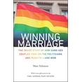 thumbnail image 1 of Winning Marriage : The Inside Story of How Same-Sex Couples Took on the Politicians and Pundits—and Won (Paperback), 1 of 1