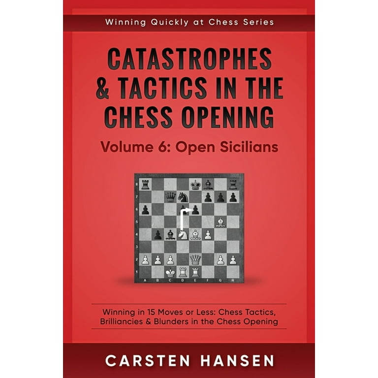 Catastrophes & Tactics in the Chess Opening: Volume 2 - Carsten Hansen