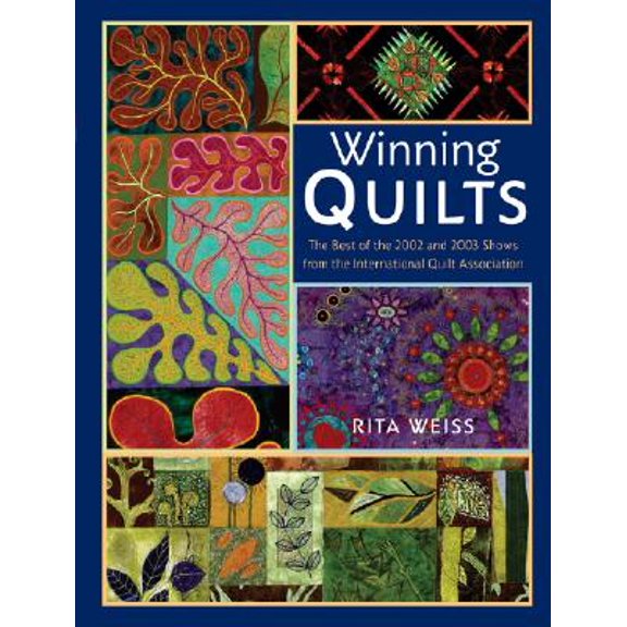 Pre-Owned Winning Quilts : The Best of the 2002 and 2003 Shows from the International Quilt Association (Hardcover)