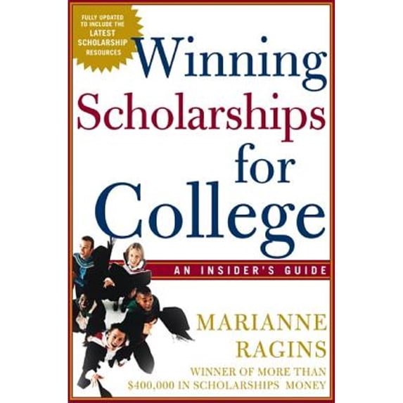 Pre-Owned Winning Scholarships For College, Third Edition (Paperback) 0805075216 9780805075212