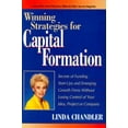 thumbnail image 1 of Pre-Owned Winning Strategies for Capital Formation: Secrets of Funding Start-Ups and Emerging Growth Firms Without Losing Control of Your Idea, Project or Compa (Hardcover) 0786308923 9780786308927, 1 of 1