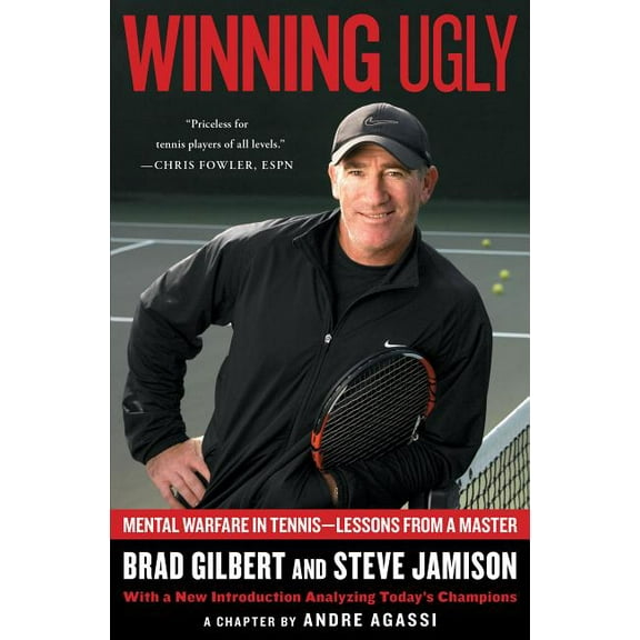 Winning Ugly: Mental Warfare in Tennis--Lessons from a Master, (Paperback)