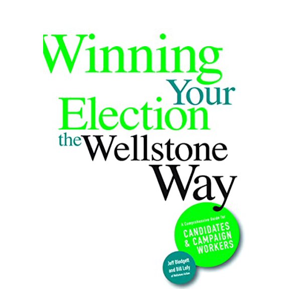 Pre-Owned Winning Your Election the Wellstone Way: A Comprehensive Guide for Candidates and Campaign Workers (Paperback) 081665333X 9780816653331