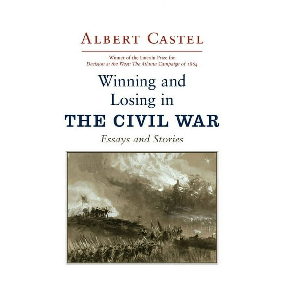 Winning and Losing in the Civil War: Essays and Stories, (Paperback)