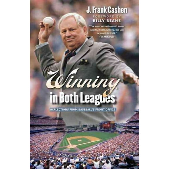 Winning in Both Leagues : Reflections from Baseball's Front Office (Hardcover)