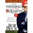 thumbnail image 1 of Pre-Owned Winning in the 5th Quarter: Apply the Secrets of Football to Your Life-Strategy Playbook (Paperback) 1600374557 9781600374555, 1 of 1