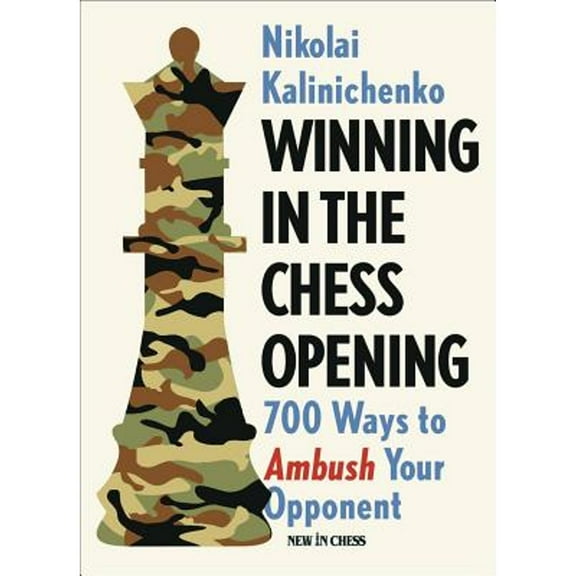 Pre-Owned Winning in the Chess Opening: 700 Ways to Ambush Your Opponent Paperback