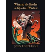Winning the Battles in Spiritual Warfare, Paperback