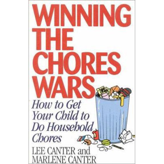 Pre-Owned Winning the Chores Wars: How to Get Your Child to Do Household Chores (Paperback) 0939007746 9780939007745