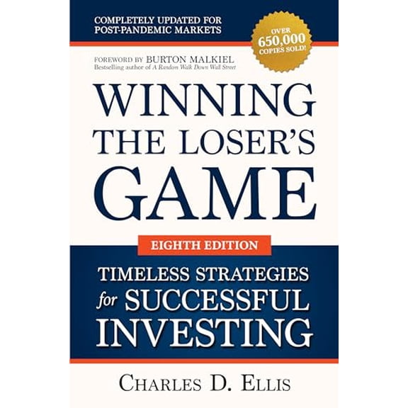 Pre-Owned Winning the Loser's Game: Timeless Strategies for Successful Investing, Eighth Edition (Hardcover) 1264258461 9781264258468