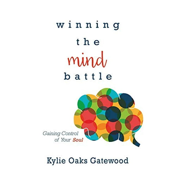 Pre-Owned Winning the Mind Battle: Gaining Control of Your Soul (Paperback) 1680311204 9781680311204