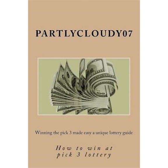 Winning the pick 3 made easy a unique lottery guide: How to win at pick 3 lottery (Paperback)