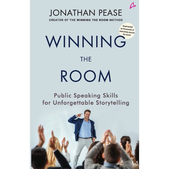 Winning the Room: Public Speaking Skills for Unforgettable, (Paperback)