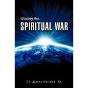 Winning the Spiritual War, Paperback