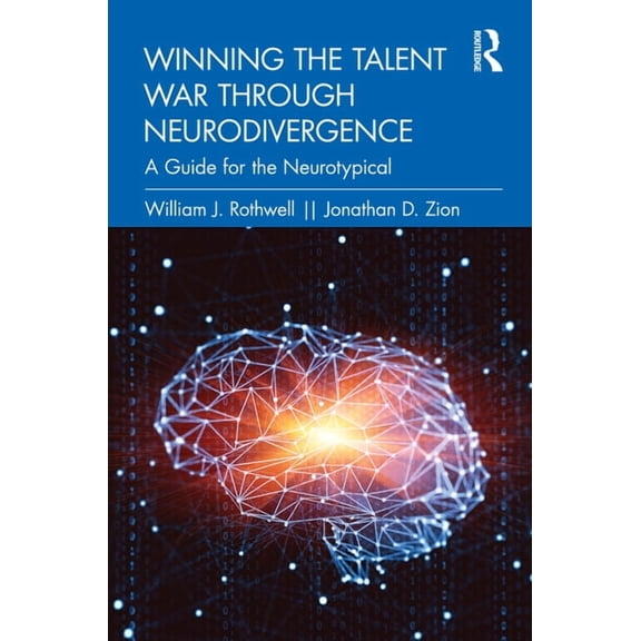Winning the Talent War through Neurodivergence: A Guide for the Neurotypical, (Hardcover)