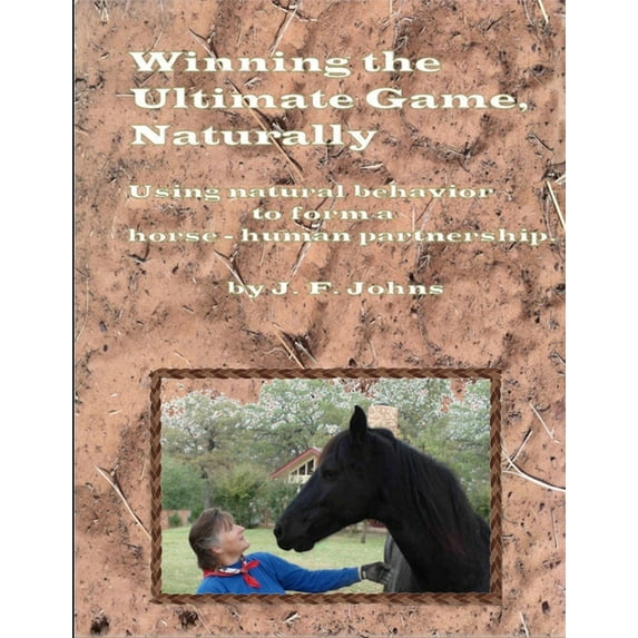 Winning the Ultimate Game, Naturally, (Paperback)
