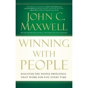 Winning with People: Discover the People Principles That Work for You Every Time, (Paperback)