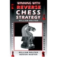 thumbnail image 1 of Winning with Reverse Chess Strategy (Paperback) by William Reuter, 1 of 1