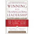 thumbnail image 1 of Winning with Transglobal Leadership: How to Find and Develop Top Global Talent to Build World-Class Organizations (Hardcover), 1 of 1