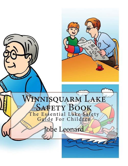 Winnisquarm Lake Safety Book: The Essential Lake Safety Guide For Children, (Paperback)