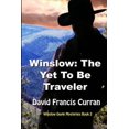 thumbnail image 1 of Winslow Doyle Mysteries: The Yet To Be Traveler (Paperback), 1 of 1