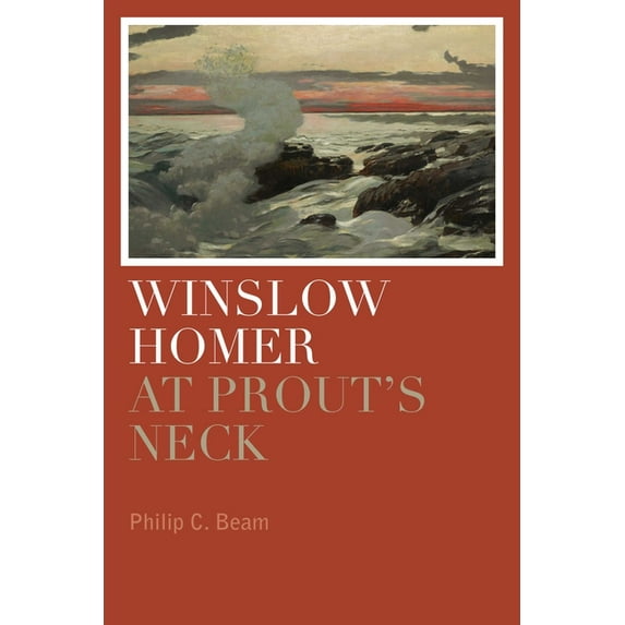 Winslow Homer at Prout's Neck, (Paperback)