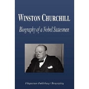 Winston Churchill - Biography of a Nobel Statesmen Paperback