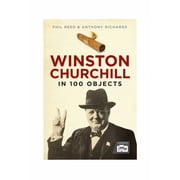 Winston Churchill in 100 Objects, Hardcover